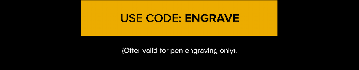 USE CODE: ENGRAVE