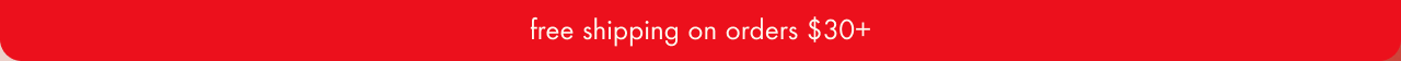 free shipping on orders $30+