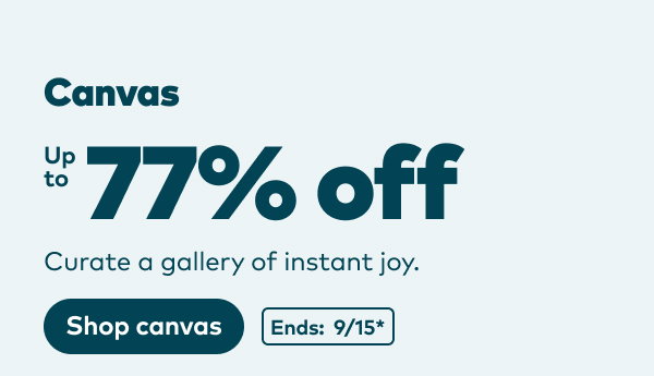 Up to 77% off canvas. Ends: 9/15, see site for details. Shop canvas.