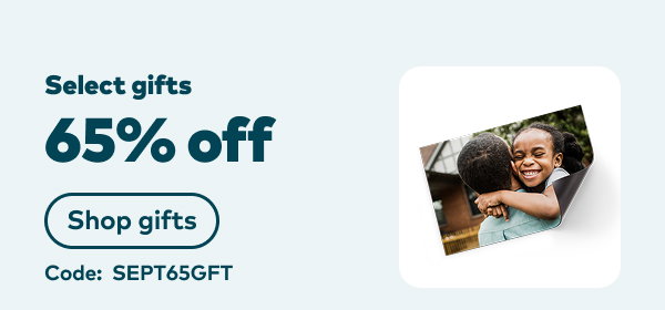 65% off select gifts. Code: SEPT65GFT. Shop gifts.