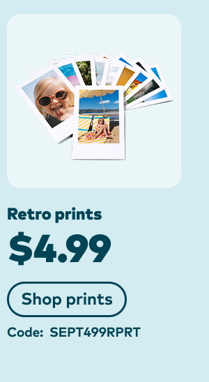 $4.99 retro prints. Code: SEPT499RPRT. Shop prints.