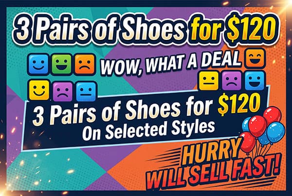 3 PAIRS FOR $120 SHOES
