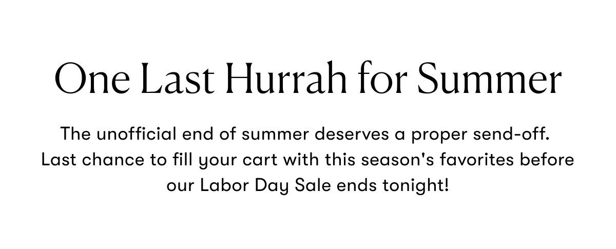 One Last Hurrah for Summer