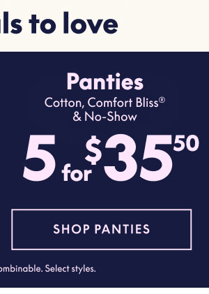 Panties 5 for $35.50