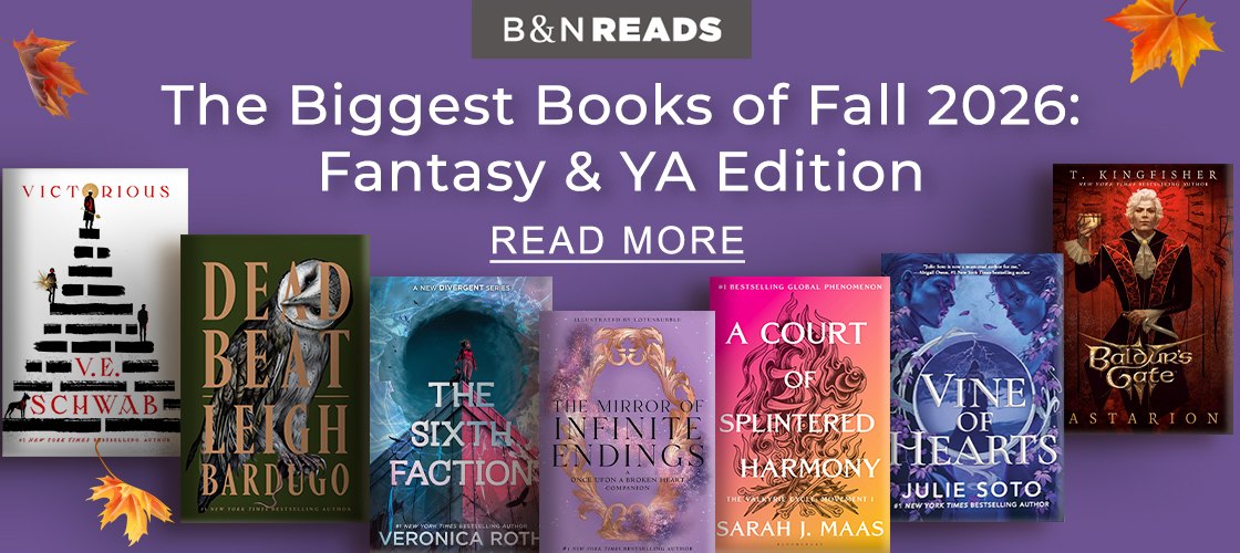 B&N READS | The Biggest Books of Fall 2026: Fantasy & YA Edition - READ MORE