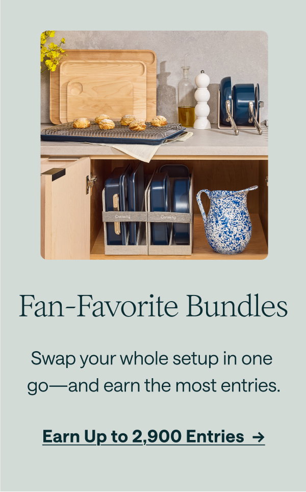 Fan-Favorite Bundles | Earn Up to 2,900 Entries →