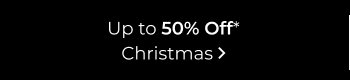 Up to 50% Off Christmas gifts