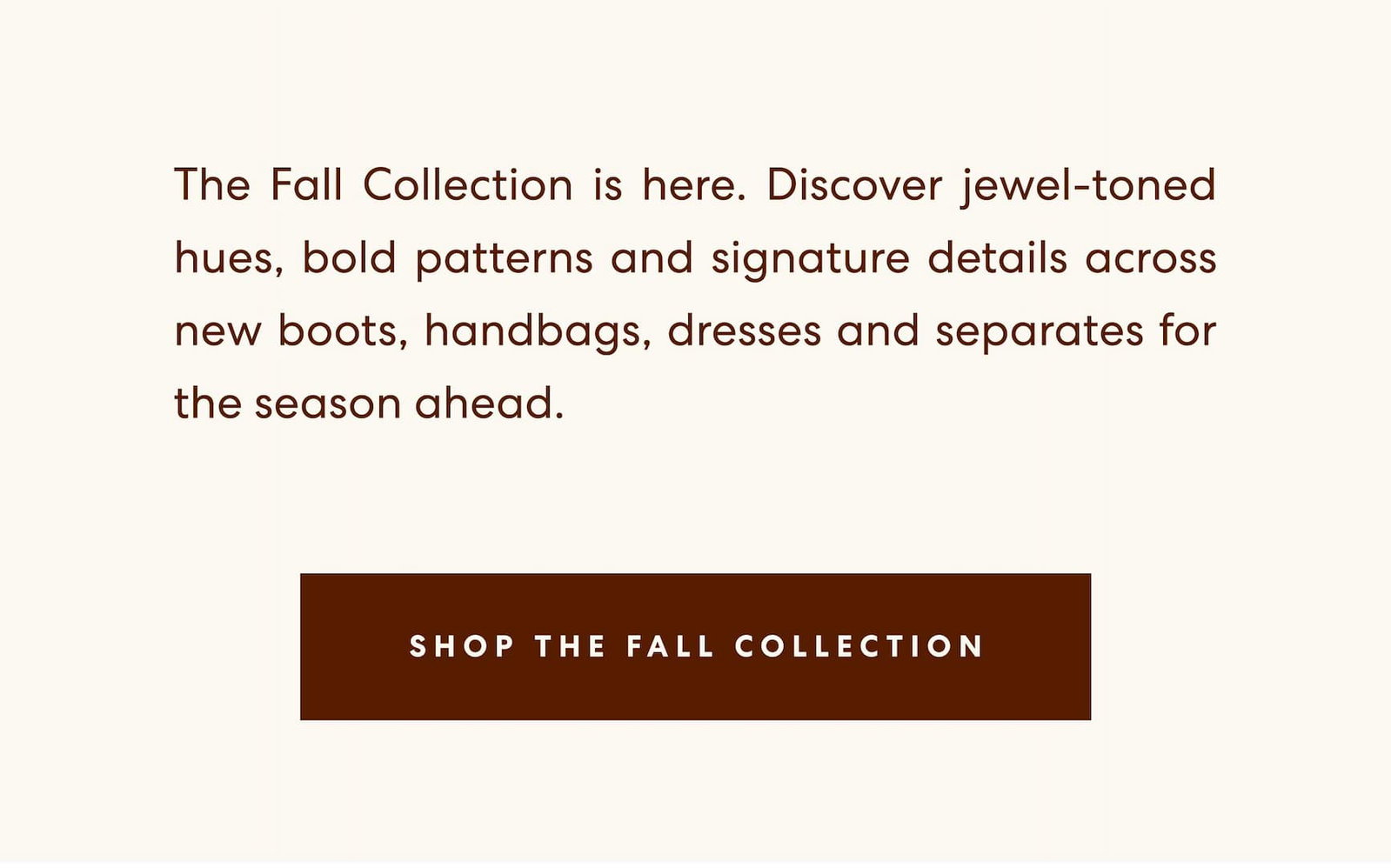Shop The Fall Collection 