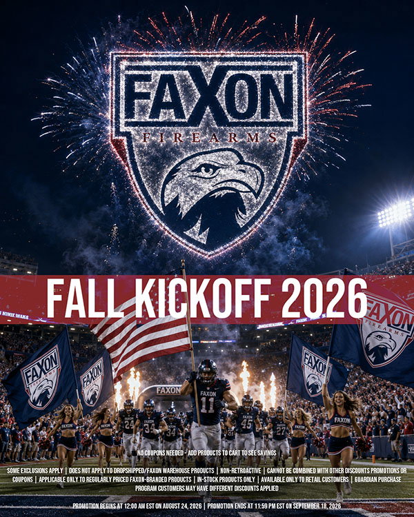 FAXON FIREARMS FALL KICKOFF - VISIT SALE PAGE