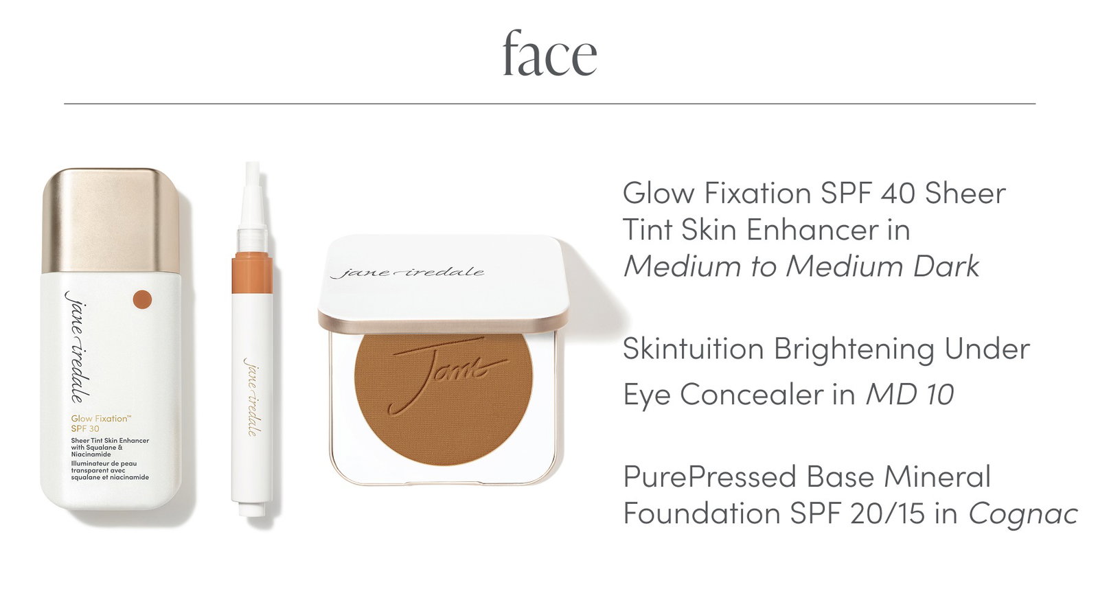 face products used to get the look 