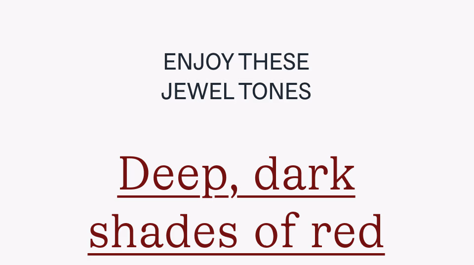 dark shades of red