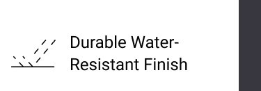 Durable Water-Resistant Finish
