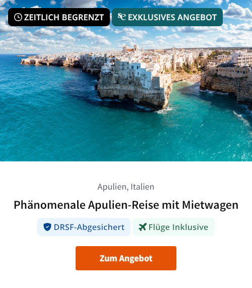 Phänomenale Apulien-Reise mit Mietwagen