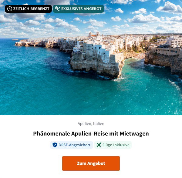 Phänomenale Apulien-Reise mit Mietwagen