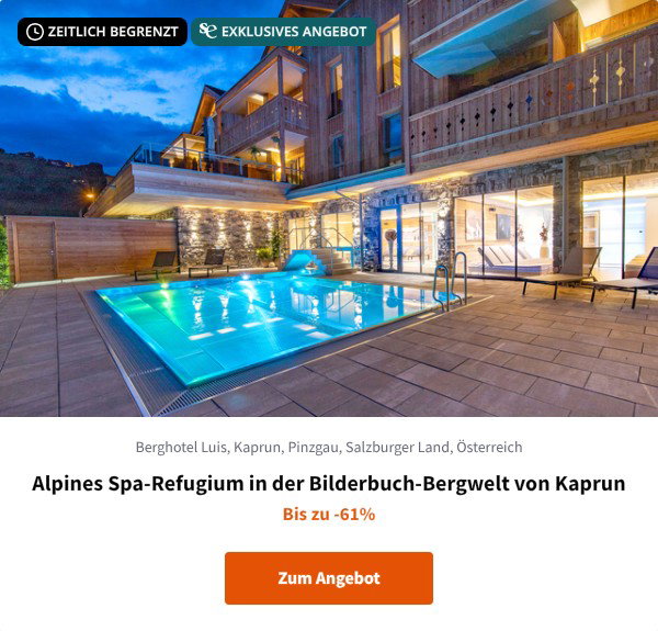 Alpines Spa-Refugium in der Bilderbuch-Bergwelt von Kaprun