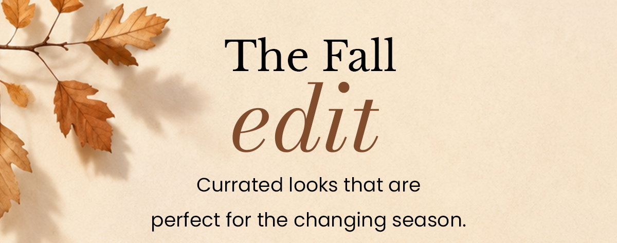 The fall edit