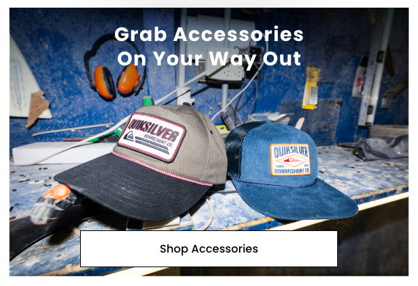Grab Accessories on Your Way Out