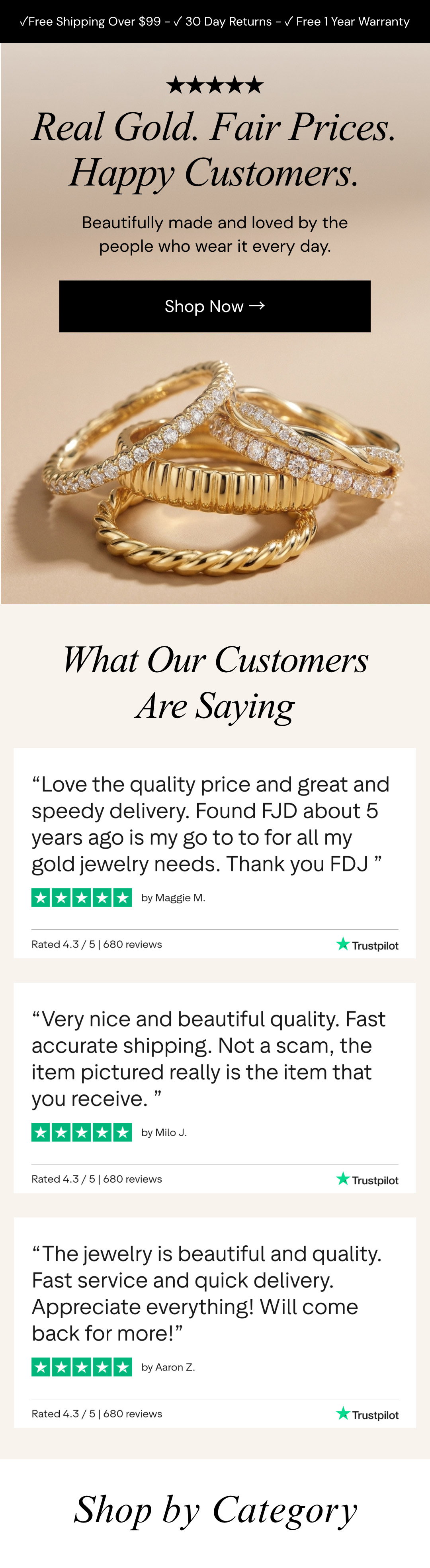 Real Gold. Fair Prices. Happy Customers.  Beautifully made and loved by the people who wear it every day.
