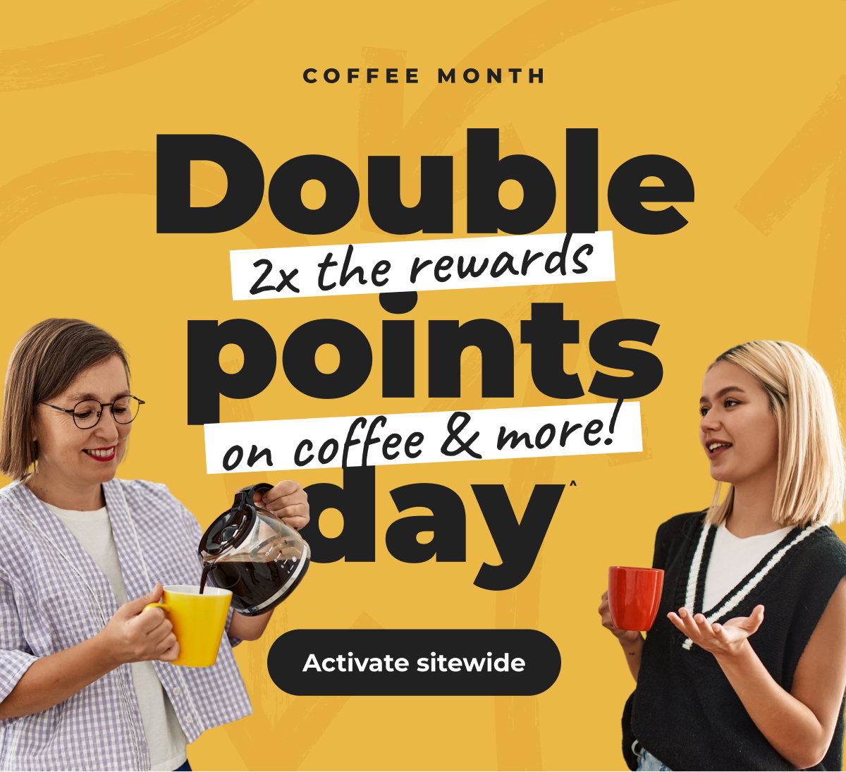 (2x) Double points day^ - Activate sitewide 
