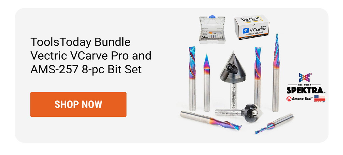 ToolsToday Bundle Vectric VCarve Pro and AMS-257 8-pc Bit Set