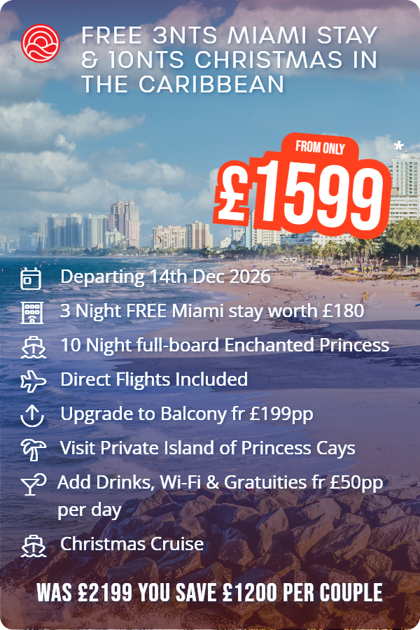 Free 3nts Miami Stay & 10nts Christmas in The Caribbean – Smart Holiday promotional image. From £1,599 Includes: Departing 14th Dec 2026, 3 Night FREE Miami stay worth £180, 10 Night full-board Enchanted Princess, Direct Flights Included, Upgrade to Balcony fr £199pp, Visit Private Island of Princess Cays, Add Drinks, Wi-Fi & Gratuities fr £50pp per day, Christmas Cruise. WAS £2199 YOU SAVE £1200 PER COUPLE