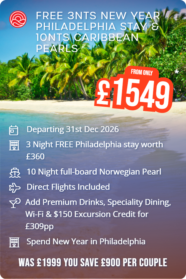 Free 3nts New Year Philadelphia Stay & 10nts Caribbean Pearls – Smart Holiday promotional image. From £1,549 Includes: Departing 31st Dec 2026, 3 Night FREE Philadelphia stay worth £360, 10 Night full-board Norwegian Pearl, Direct Flights Included, Add Premium Drinks, Speciality Dining, Wi-Fi & $150 Excursion Credit for £309pp, Spend New Year in Philadelphia. WAS £1999 YOU SAVE £900 PER COUPLE