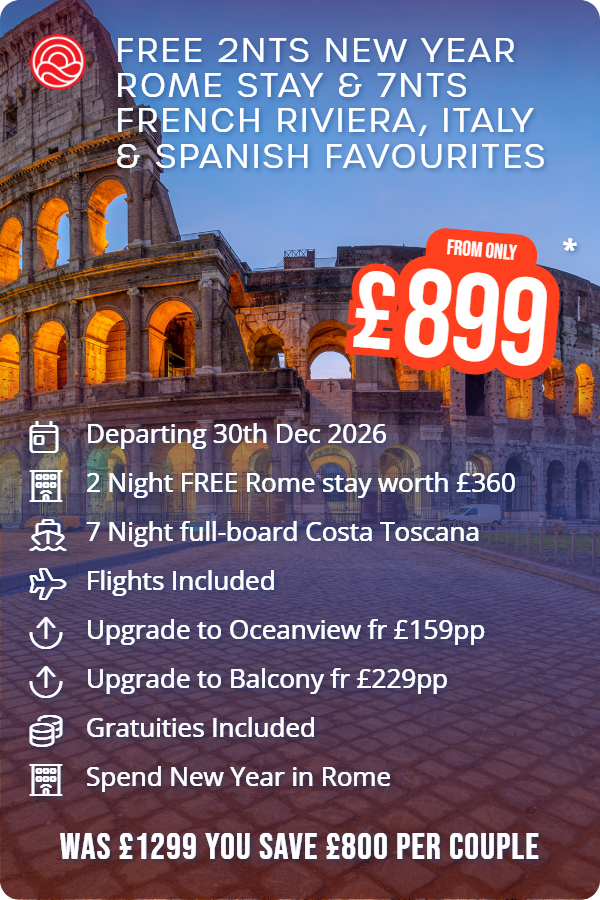 Free 2nts New Year Rome Stay & 7nts French Riviera, Italy & Spanish Favourites – Smart Holiday promotional image. From £899 Includes: Departing 30th Dec 2026, 2 Night FREE Rome stay worth £360, 7 Night full-board Costa Toscana, Flights Included, Upgrade to Oceanview fr £159pp, Upgrade to Balcony fr £229pp, Gratuities Included, Spend New Year in Rome. WAS £1299 YOU SAVE £800 PER COUPLE