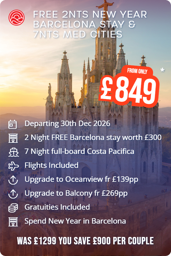 Free 2nts New Year Barcelona Stay & 7nts Med Cities – Smart Holiday promotional image. From £849 Includes: Departing 30th Dec 2026, 2 Night FREE Barcelona stay worth £300, 7 Night full-board Costa Pacifica, Flights Included, Upgrade to Oceanview fr £139pp, Upgrade to Balcony fr £269pp, Gratuities Included, Spend New Year in Barcelona. WAS £1299 YOU SAVE £900 PER COUPLE