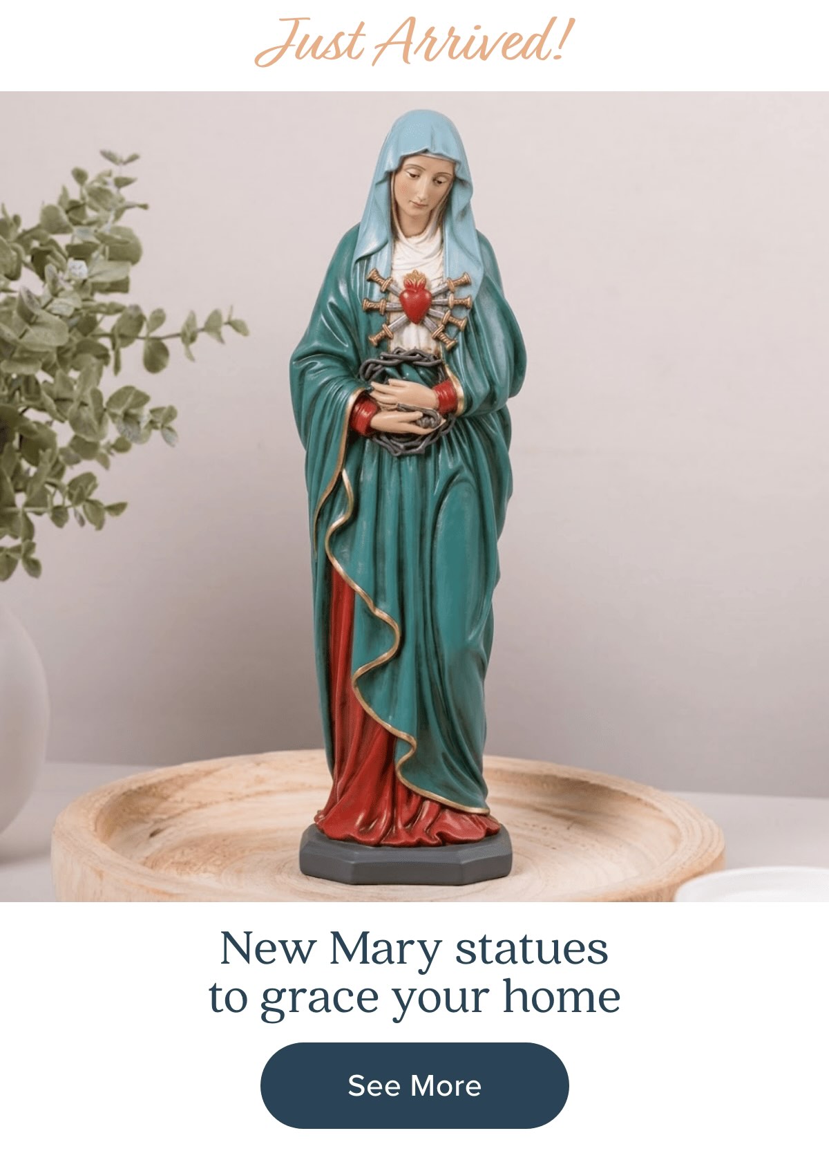 Just arrived! New Mary statues to grace your home. See More