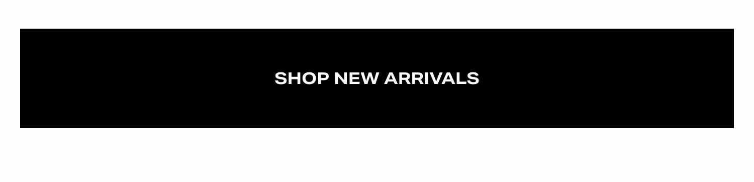 Shop New Arrivals