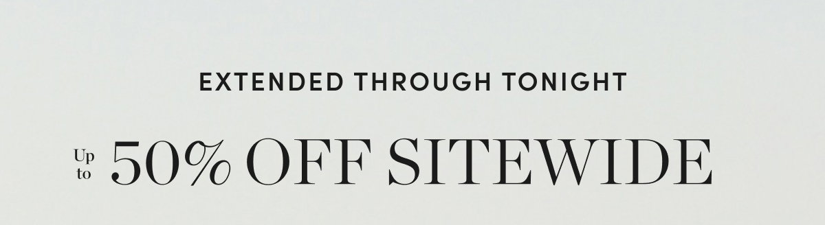 Up to 50% Off Sitewide