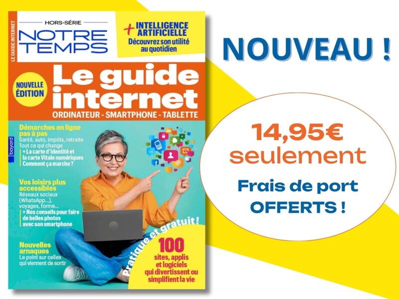 Le guide Internet 2026: enfin à l’aise avec le numérique!