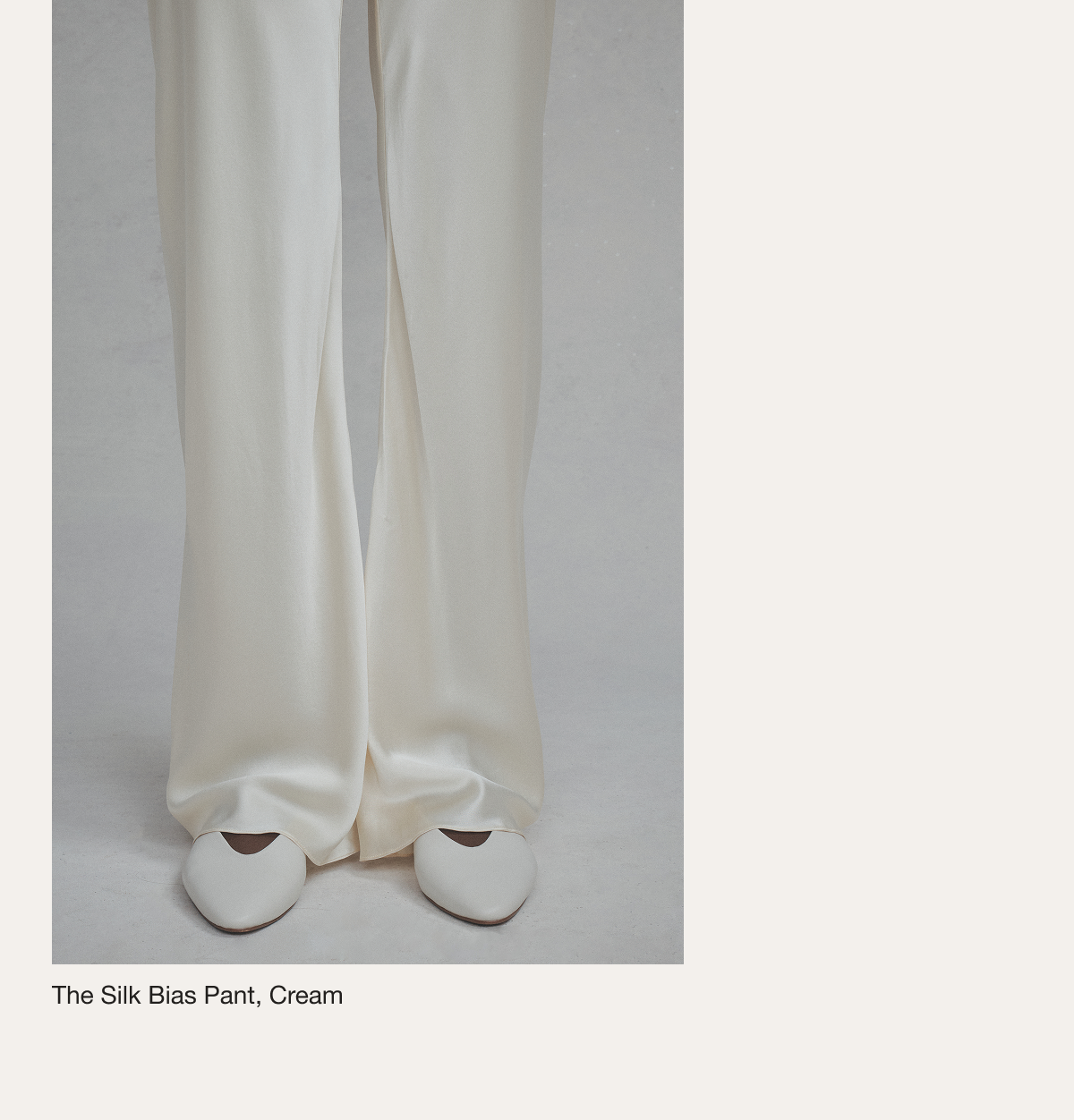 The Silk Bias Pant, Cream