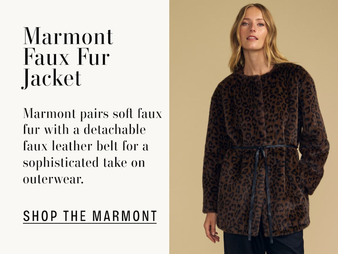 Image of model wearing Marmont Faux Fur Jacket.Text reads: Marmont Fur Jacket. Marmont pairs soft faux fur with a detachable faux leather belt for a sophisticated take on outerwear.