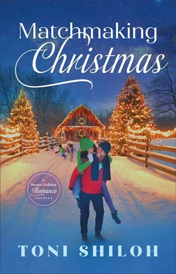 Matchmaking Christmas, by Toni Shiloh