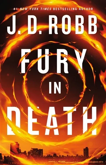 Fury in Death (Book 63 of In Death) by J. D. Robb