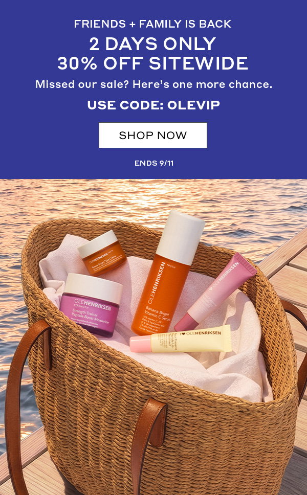 FRIENDS & FAMILY IS BACK: 2 DAYS ONLY - 30% OFF SITEWIDE