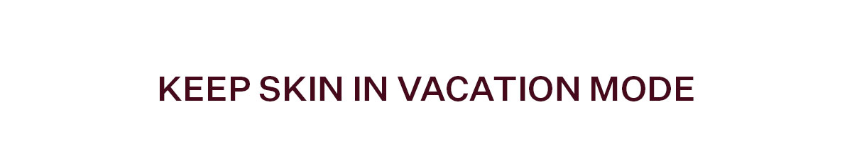 Keep Skin in Vacation Mode
