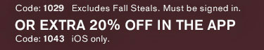 Or Extra 20% Off In The App Code: 1043