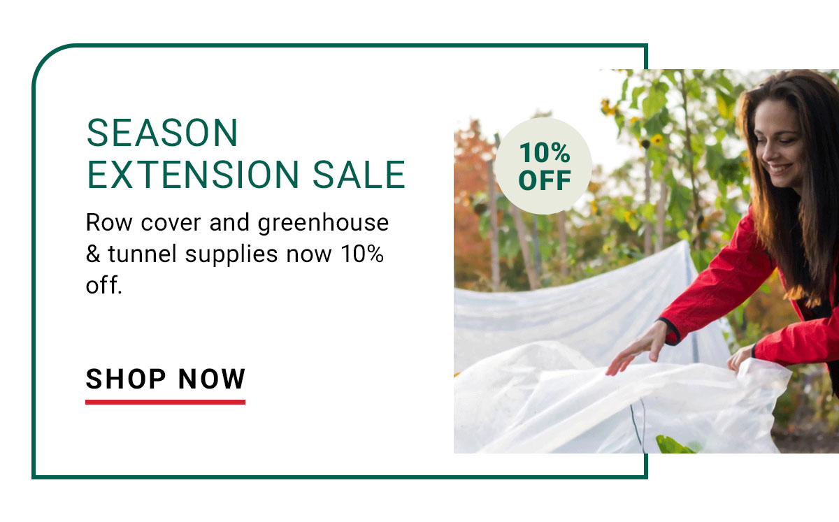 Season Extension Sale - Shop Now
