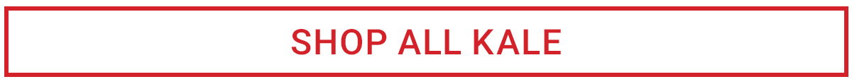 SHOP ALL KALE