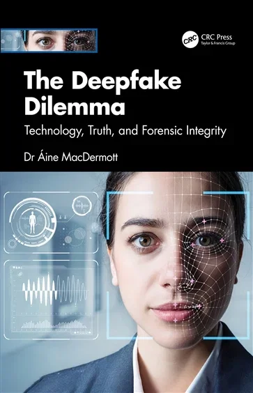 The Deepfake Dilemma, by Dr Áine MacDermott