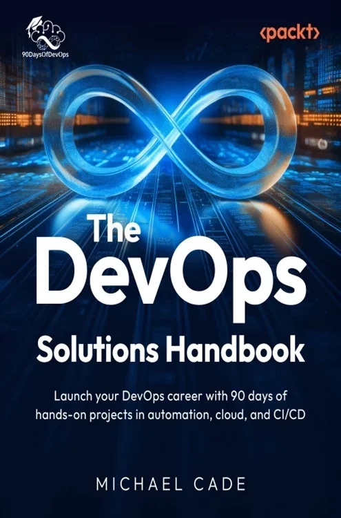 The DevOps Solutions Handbook, by Michael Cade