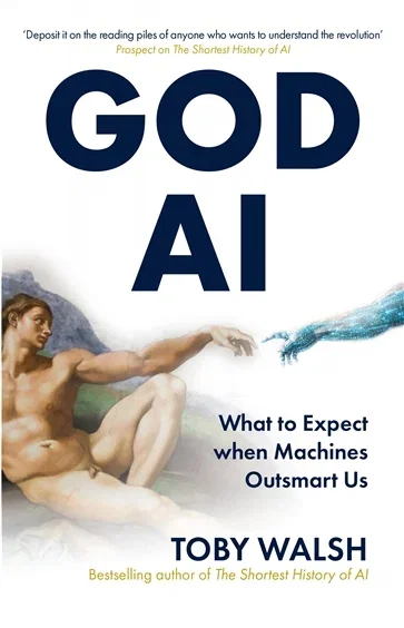 GOD AI, by Toby Walsh