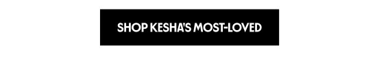 Shop Most-Loved by Kesha