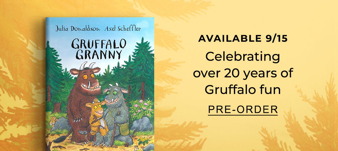 Eyebrow: Available 9/15 Celebrating over 20 years of Gruffalo fun | Pre-Order