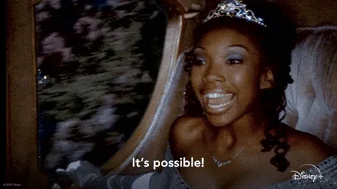 Brandy as Cinderella saying, "It's possible!"