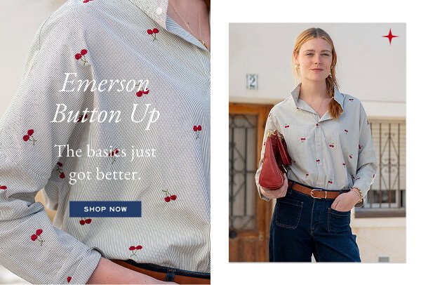 Emerson Button Up - The basics just got better. - Shop now - Image of a woman wearing a pop-collar shirt with embroidered cherries.