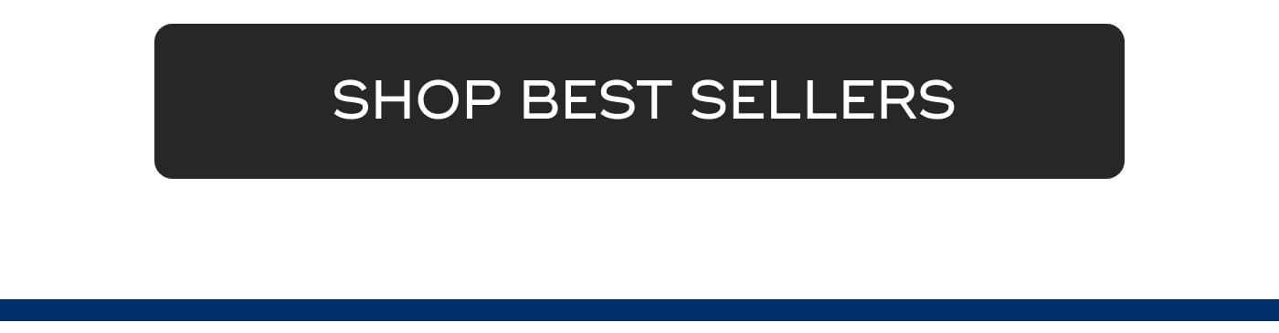 SHOP BEST SELLERS