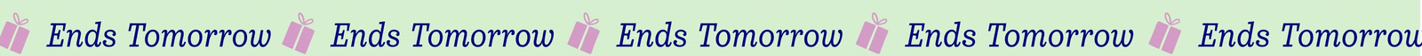 Ends Tomorrow text with gift icons.